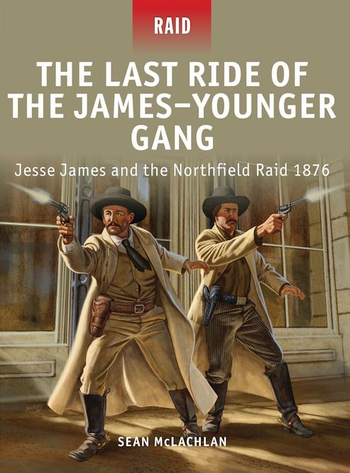 Hovedbilde Raid 35 The Last Ride of the JamesYounger Gang ...